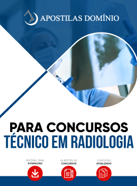 Apostila Apostila Técnico em Radiologia Para Concursos Públicos