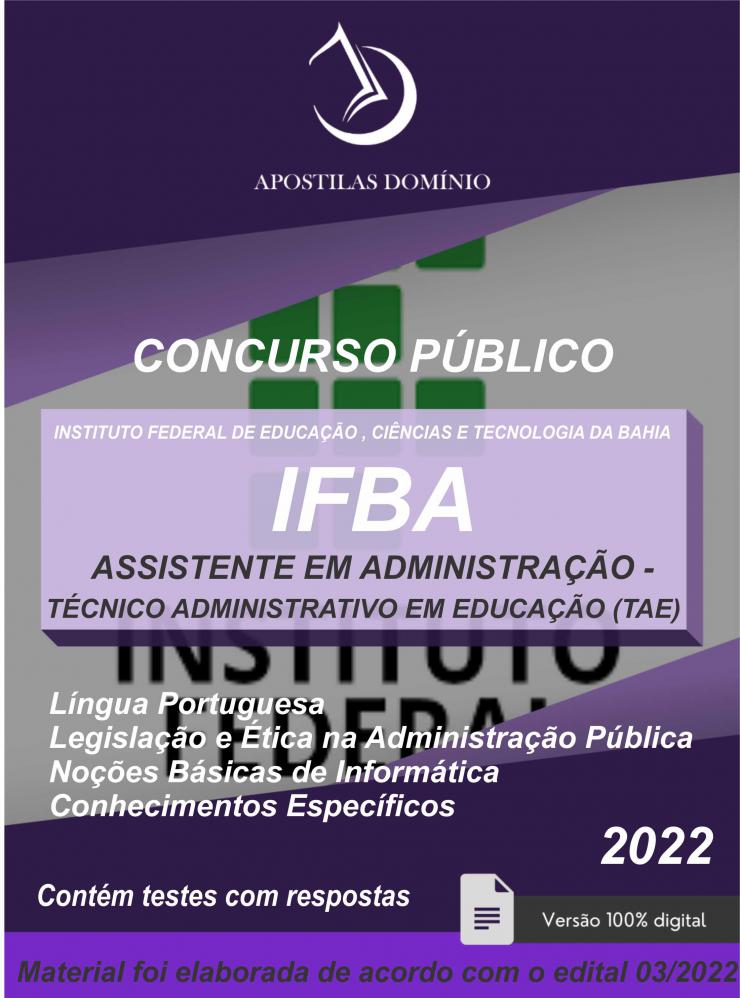 Apostila Apostila IFBA 2022 - Assistente em Administração - Técnico Administrativo em Educação (TAE)