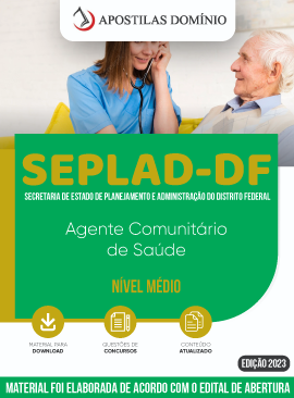 Apostila Apostila SEPLAD-DF 2023 - Agente Comunitário de Saúde