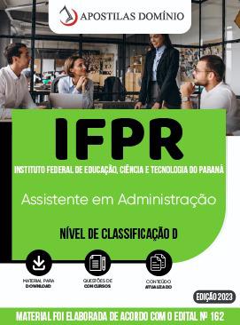 Apostila Apostila IFPR 2023 - Assistente em Administração - Nível de Classificação D