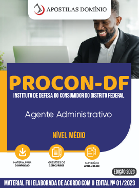 Apostila Apostila Procon DF 2023 - Técnico de Atividades de Defesa do Consumidor: Agente Administrativo