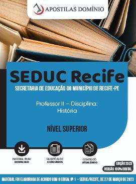 Apostila Apostila SEDUC Recife 2023 - Professor II  Disciplina: História