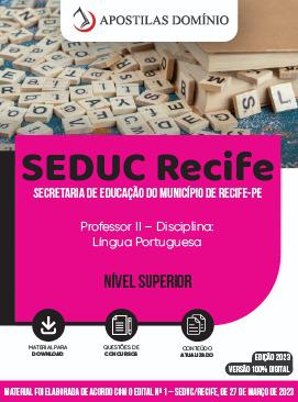 Apostila Apostila SEDUC Recife 2023 - Professor II Disciplina: Língua Portuguesa
