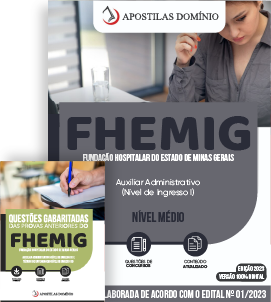 Apostila Apostila FHEMIG 2023 - TOS - Auxiliar Administrativo (Nível de Ingresso I)