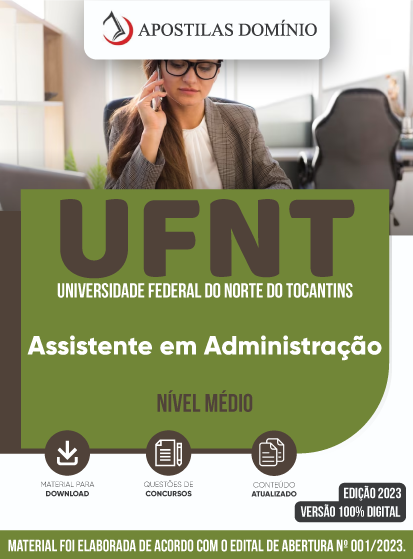 Apostila Apostila UFNT 2023  (Universidade Federal do Norte do Tocantins) - Assistente em Administração