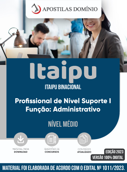 Apostila Apostila Itaipu Binacional 2023 - Profissional de Nível Suporte I - Função: Administrativo