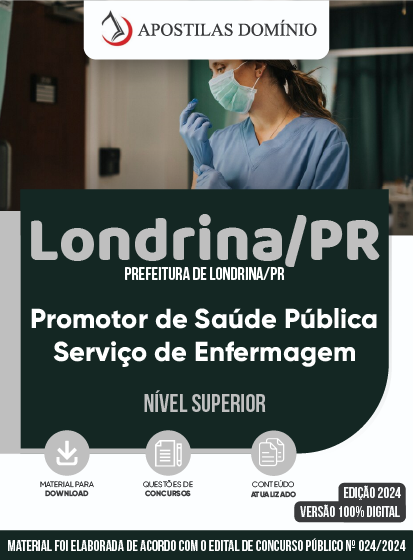 Apostila Apostila Prefeitura de Londrina/PR 2024 - Promotor de Saúde Pública - Serviço de Enfermagem