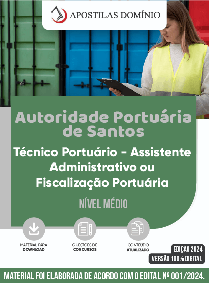 Apostila Apostila Autoridade Portuária de Santos 2024 - Técnico Portuário - Assistente Administrativo ou Fiscalização Portuária