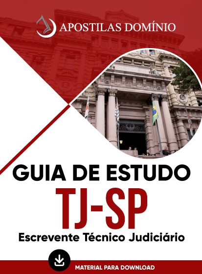 Apostila Guia de Estudo TJ-SP 2024 - Escrevente Técnico Judiciário
