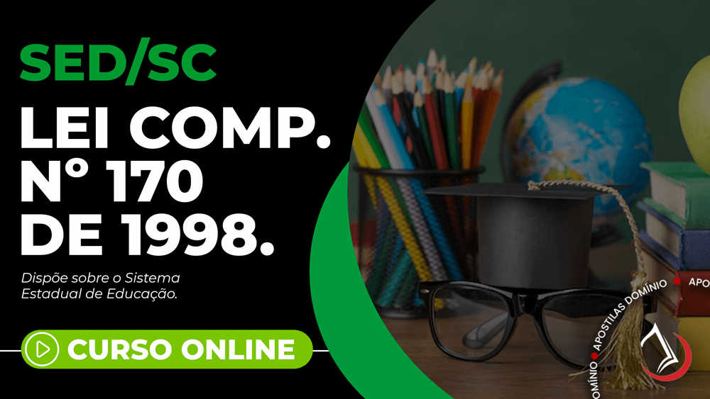 Apostila Curso Online SED/SC 2024 - Lei Complementar 170/1998