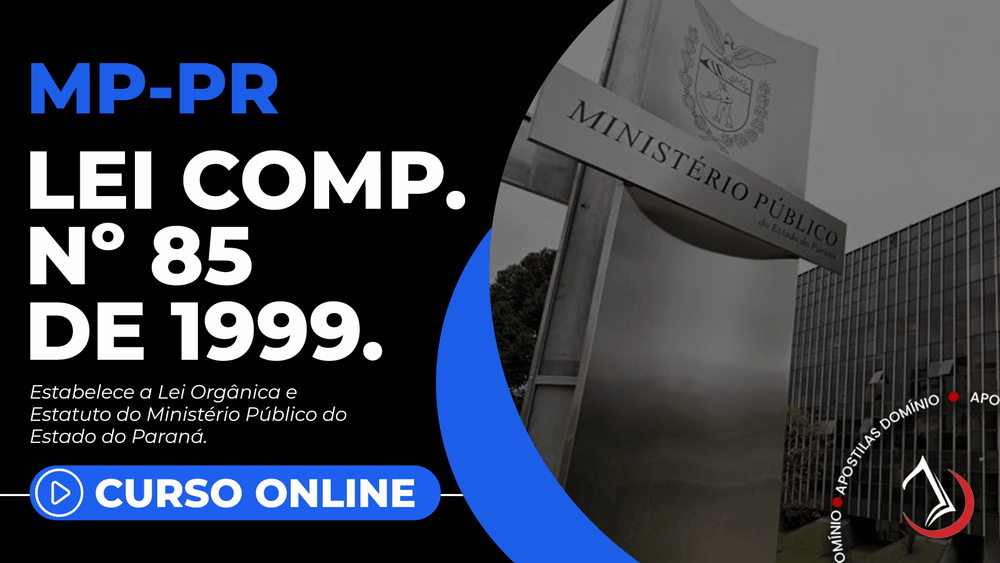 Apostila Curso Online MP/PR 2024 - Lei Complementar 85/1999