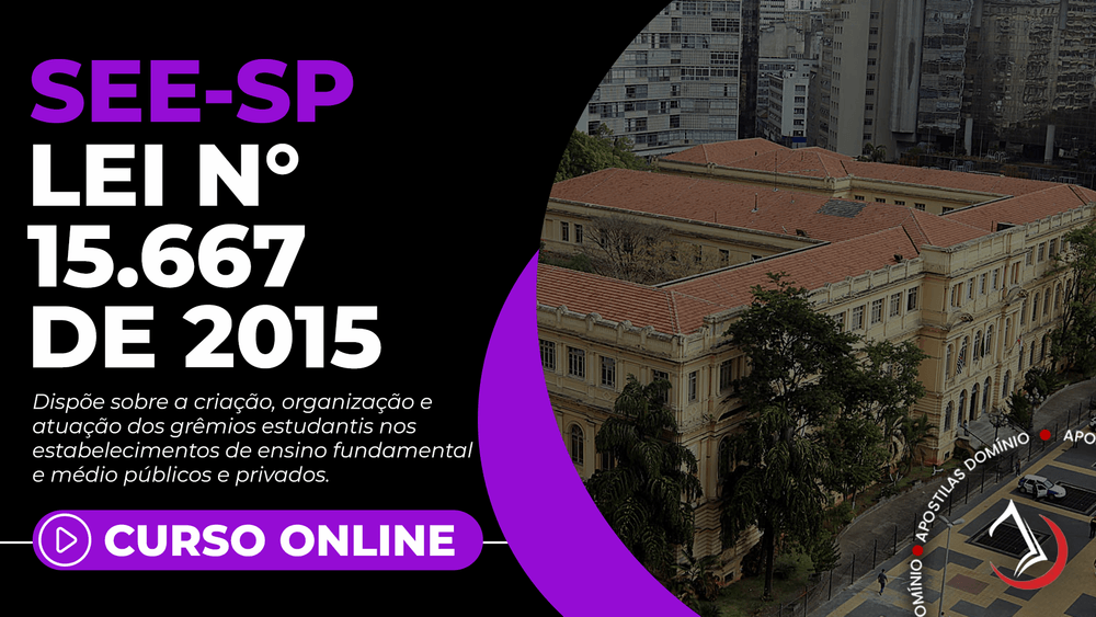 Apostila Curso Online SEE-SP 2025 - Lei 15.667/2015
