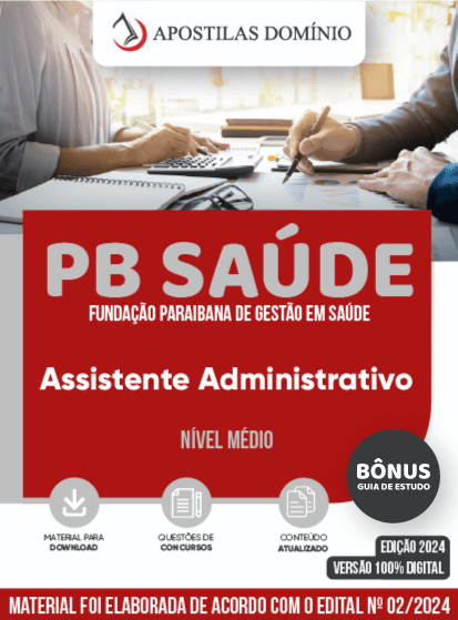 Apostila Apostila PB SAÚDE 2024 - Assistente Administrativo