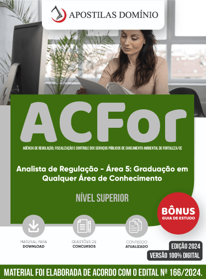 Apostila Apostila ACFor 2024 - Analista de Regulação - Área 5: Graduação em Qualquer Área de Conhecimento