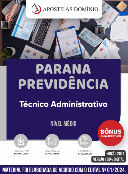 Apostila Apostila PARANAPREVIDÊNCIA 2024 - Técnico Administrativo