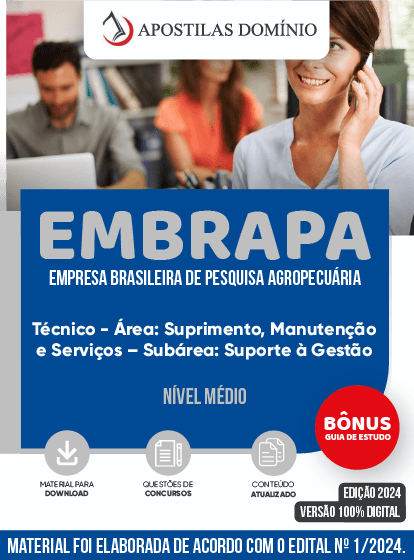 Apostila Apostila EMBRAPA 2024 - Técnico - Área: Suprimento, Manutenção e Serviços – Subárea: Suporte à Gestão