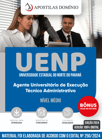 Apostila Apostila UENP 2025 - Agente Universitário de Execução - Técnico Administrativo