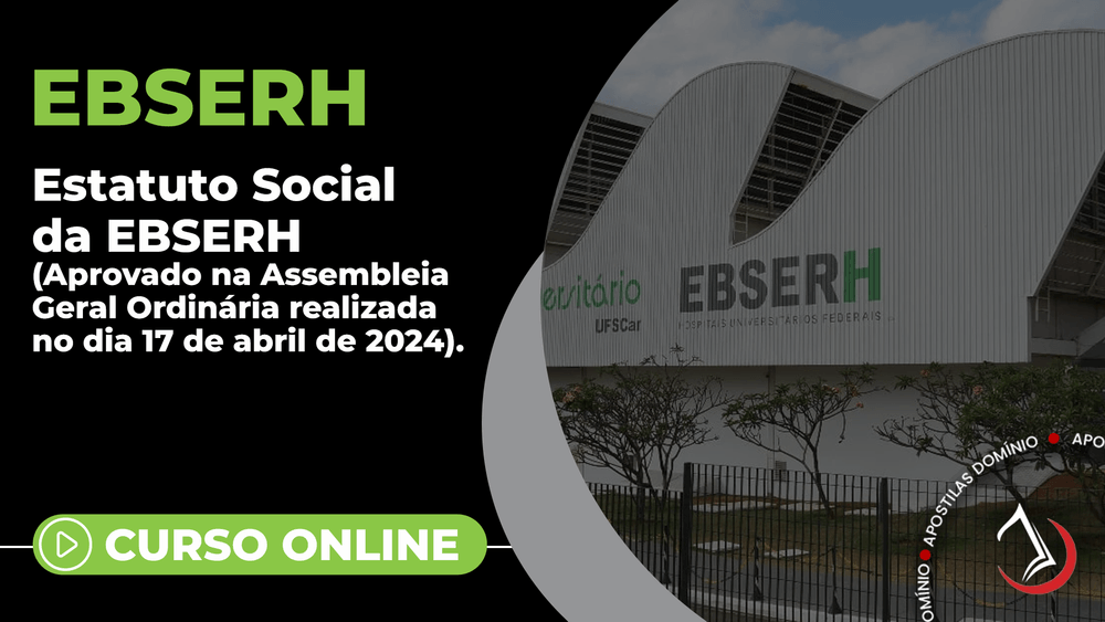 Apostila Curso Online EBSERH/NACIONAL - Estatuto Social EBSERH